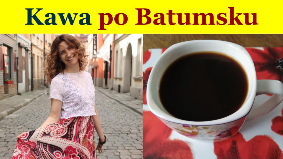 Kawa po Batumsku