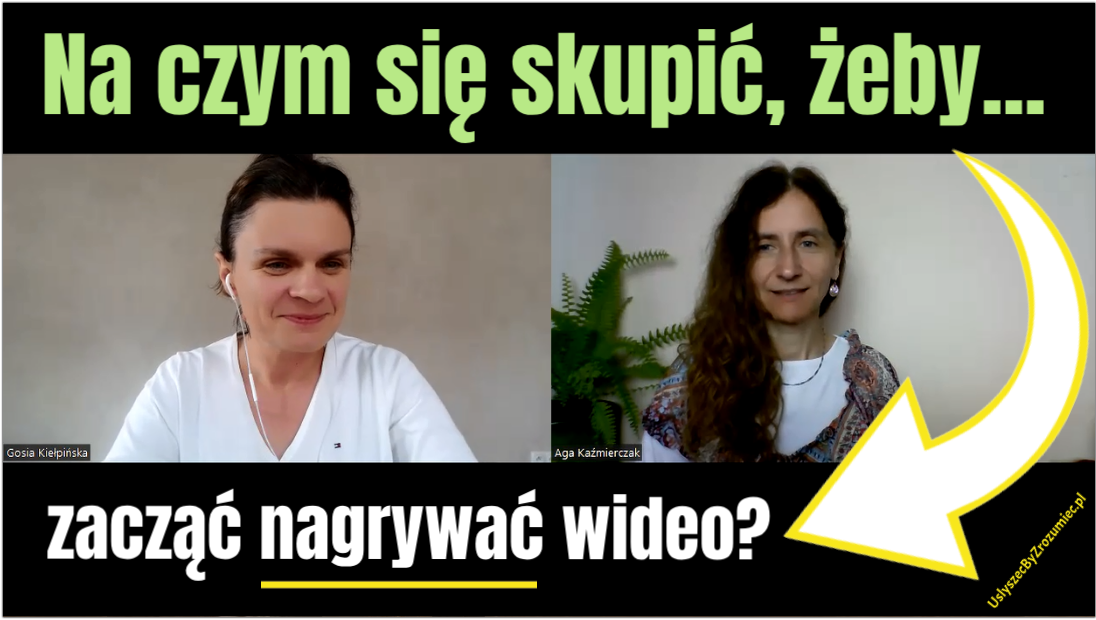 Na czym się skupić, żeby zacząć nagrywać wideo